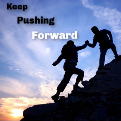 Keep pushing forward